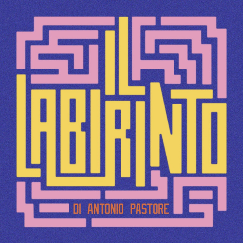 Il labirinto - Antonio Pastore - 2026 (Soundtrack Producer / Arranger / Recording and Mix Engineer)